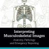 Interpreting Musculoskeletal Images ()