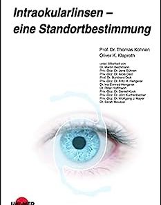 Intraokularlinsen – eine Standortbestimmung (UNI-MED Science) (German Edition)