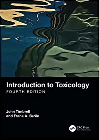 Introduction to Toxicology, 4th Edition ()
