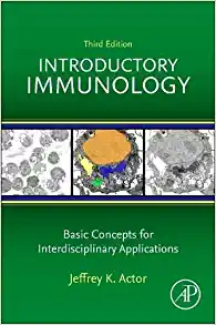 Introductory Immunology: Basic Concepts for Interdisciplinary Applications, 3rd Edition