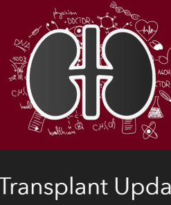 Kidney Transplant Updates 2023