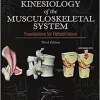 Kinesiology of the Musculoskeletal System: Foundations for Rehabilitation, 3rd edition