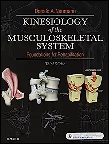Kinesiology of the Musculoskeletal System: Foundations for Rehabilitation, 3rd edition