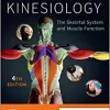 Kinesiology: The Skeletal System and Muscle Function, 4th edition