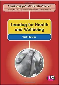 Leading for Health and Wellbeing (Transforming Public Health Practice Series)