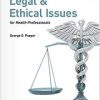 Legal and Ethical Issues for Health Professionals, 6th Edition