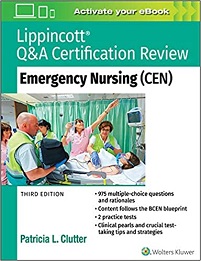 Lippincott Q&A Certification Review: Emergency Nursing (CEN), 3rd Edition