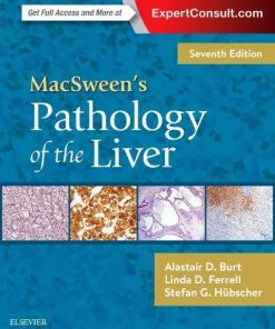 MacSween’s Pathology of the Liver, 7th Edition