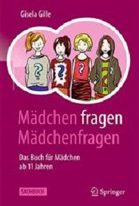 Mädchen fragen Mädchenfragen: Das Buch für Mädchen ab 11 Jahren (German Edition), 2nd Edition