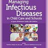 Managing Infectious Diseases in Child Care and Schools: A Quick Reference Guide, 6th Edition