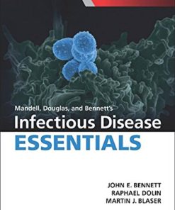 Mandell, Douglas and Bennett’s Infectious Disease Essentials (Principles and Practice of Infectious Diseases)