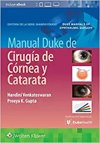 Manual Duke de cirugía de córnea y catarata ( + Videos)