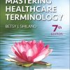 Mastering Healthcare Terminology, 7th Edition