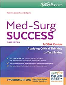 Med-Surg Success: NCLEX-Style Q&A Review (Davis’s Q&A Success), 3rd Edition ()