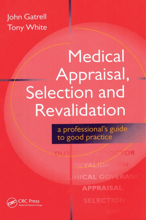 Medical Appraisal, Selection and Revalidation ()