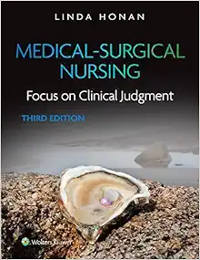 Medical-Surgical Nursing: Focus on Clinical Judgment, 3rd Edition ()