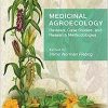 Medicinal Agroecology: Reviews, Case Studies and Research Methodologies