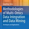 Methodologies of Multi-Omics Data Integration and Data Mining ()