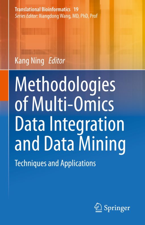 Methodologies of Multi-Omics Data Integration and Data Mining ()