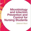 Microbiology and Infection Prevention and Control for Nursing Students (Transforming Nursing Practice Series) ()