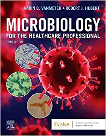 Microbiology for the Healthcare Professional, 3rd Edition