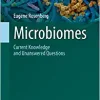 Microbiomes: Current Knowledge and Unanswered Questions (The Microbiomes of Humans, Animals, Plants, and the Environment, 2)