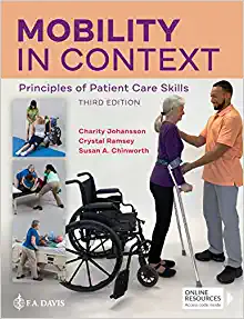 Mobility in Context: Principles of Patient Care Skills, 3rd Edition ()