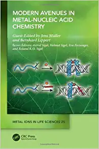Modern Avenues in Metal-Nucleic Acid Chemistry (Metal Ions in Life Sciences Series)