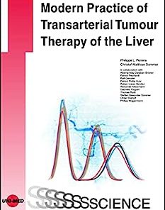 Modern Practice of Transarterial Tumour Therapy of the Liver (UNI-MED Science)