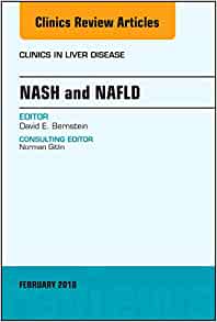 NASH and NAFLD, An Issue of Clinics in Liver Disease (Volume 22-1) (The Clinics: Internal Medicine, Volume 22-1)