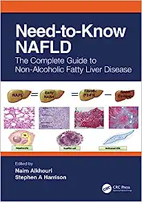 Need-to-Know NAFLD: The Complete Guide to Nonalcoholic Fatty Liver Disease
