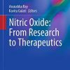 Nitric Oxide: From Research to Therapeutics (Advances in Biochemistry in Health and Disease Book 22)