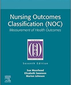Nursing Outcomes Classification (NOC): Measurement of Health Outcomes, 7th edition