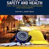 Occupational Safety and Health for Technologists, Engineers, and Managers, 10th Edition
