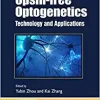 Opsin-free Optogenetics: Technology and Applications (Methods in Signal Transduction Series)