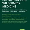 Oxford Handbook of Expedition and Wilderness Medicine, 3rd Edition