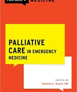 Palliative Care in Emergency Medicine (WHAT DO I DO NOW EMERGENCY MEDICINE)