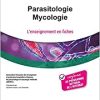 Parasitologie – Mycologie: L’enseignement en fiches