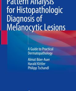 Pattern Analysis for Histopathologic Diagnosis of Melanocytic Lesions ()