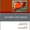 Pediatric Hepatology, An Issue of Clinics in Liver Disease (Volume 22-4) (The Clinics: Internal Medicine, Volume 22-4)