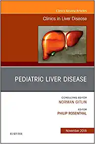 Pediatric Hepatology, An Issue of Clinics in Liver Disease (Volume 22-4) (The Clinics: Internal Medicine, Volume 22-4)