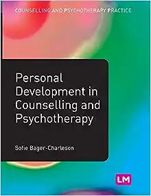 Personal Development in Counselling and Psychotherapy (Counselling and Psychotherapy Practice Series) ()