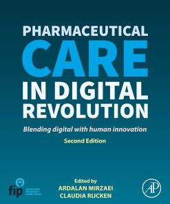 Pharmaceutical Care in Digital Revolution, 2nd Edition