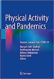 Physical Activity and Pandemics: Lessons Learned from COVID-19