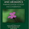 Plants as Medicine and Aromatics (Exploring Medicinal Plants)
