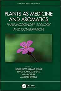 Plants as Medicine and Aromatics (Exploring Medicinal Plants)
