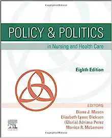 Policy & Politics in Nursing and Health Care, 8th edition