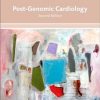 Post-Genomic Cardiology, 2nd Edition