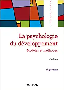 Psychologie du développement – 4e éd. – Modèles et méthodes: Modèles et méthodes ()
