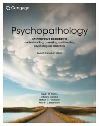 Psychopathology: An Integrative Approach to Understanding, Assessing, and Treating Psychological Disorders, 7th Edition